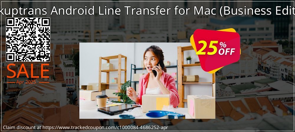 Backuptrans Android Line Transfer for Mac - Business Edition  coupon on April Fools Day offer