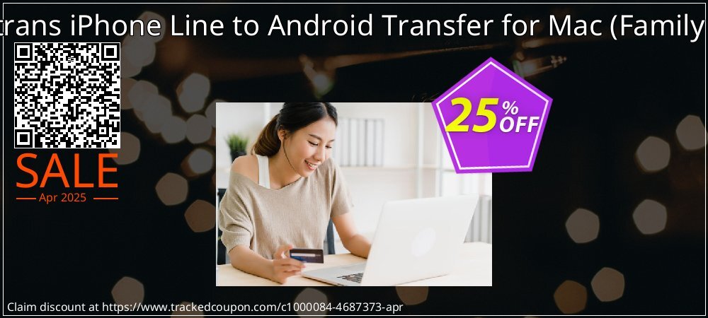 Backuptrans iPhone Line to Android Transfer for Mac - Family Edition  coupon on Easter Day promotions