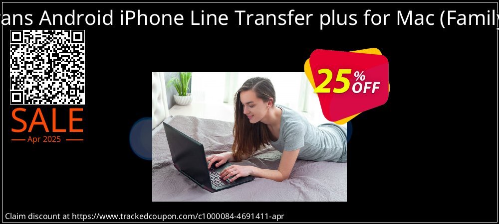 Backuptrans Android iPhone Line Transfer plus for Mac - Family Edition  coupon on World Party Day offering sales