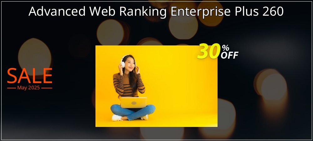 Advanced Web Ranking Enterprise Plus 260 coupon on World Party Day promotions