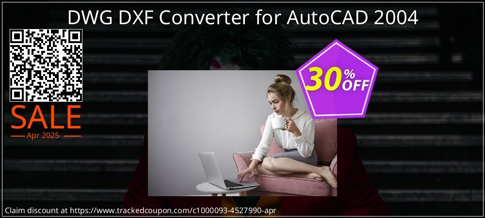 DWG DXF Converter for AutoCAD 2004 coupon on National Walking Day super sale