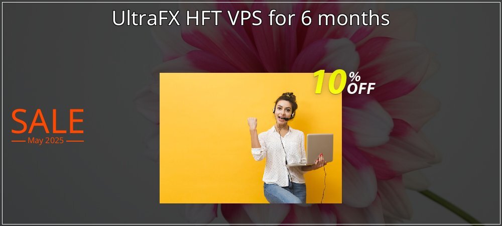 UltraFX HFT VPS for 6 months coupon on Constitution Memorial Day promotions