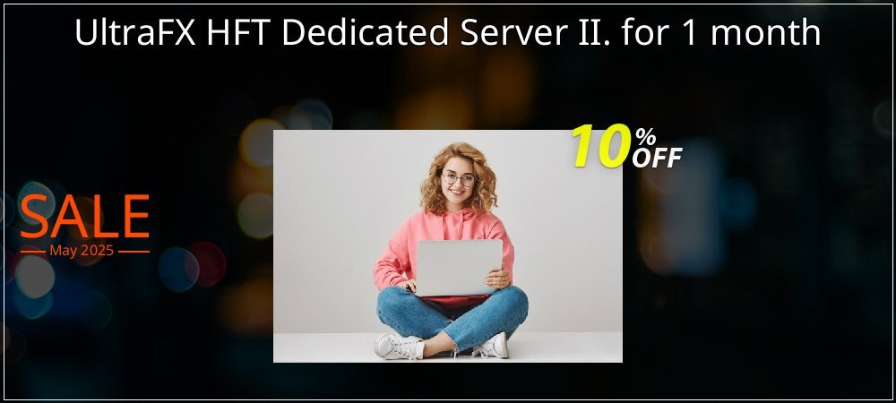 UltraFX UltraFX HFT Dedicated Server II. for 1 month coupon on World Party Day offering sales