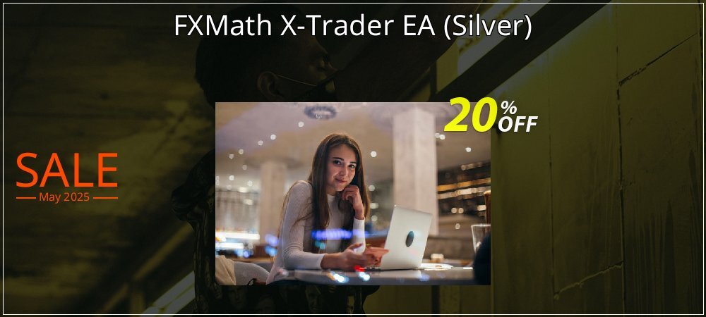 FXMath X-Trader EA - Silver  coupon on National Smile Day offer