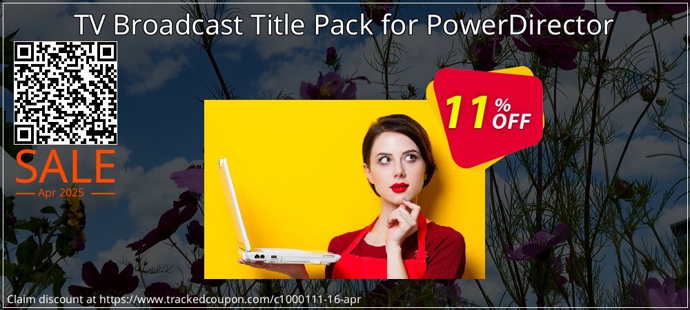TV Broadcast Title Pack for PowerDirector coupon on National Loyalty Day offering sales