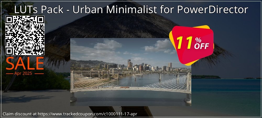 LUTs Pack - Urban Minimalist for PowerDirector coupon on April Fools' Day offering sales