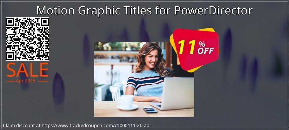Motion Graphic Titles for PowerDirector coupon on Mother Day sales