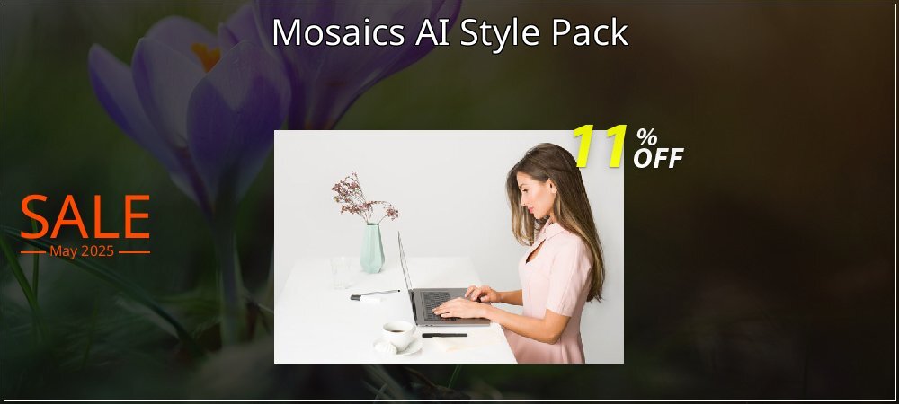 Mosaics AI Style Pack coupon on National Smile Day offering sales