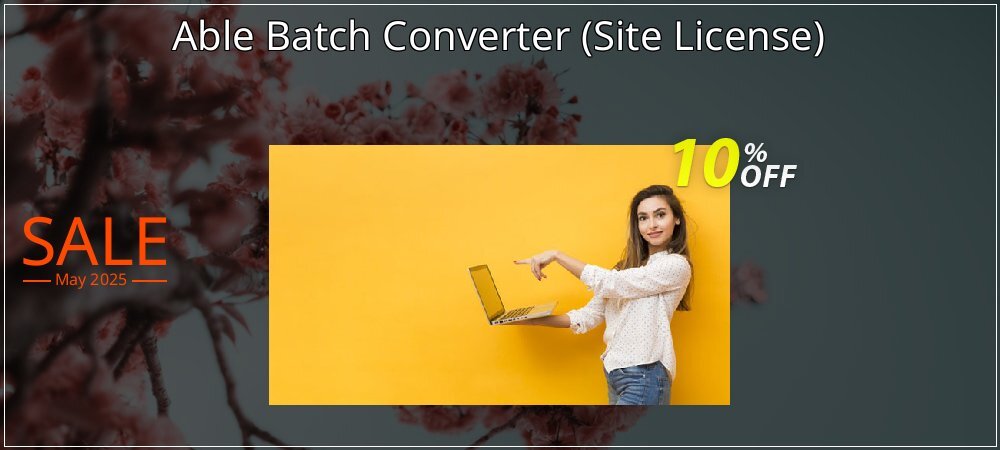 Able Batch Converter - Site License  coupon on Mother Day promotions