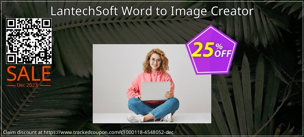 Get 25% OFF LantechSoft Word to Image Creator offering sales