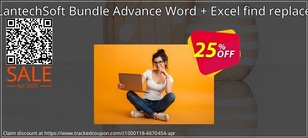 LantechSoft Bundle Advance Word + Excel find replace coupon on Tell a Lie Day discounts