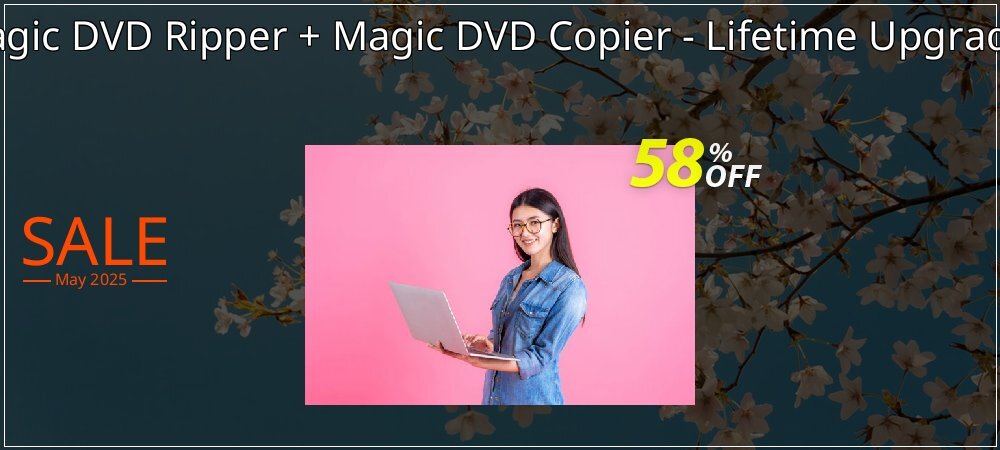 Magic DVD Ripper + Magic DVD Copier - Lifetime Upgrades coupon on National Loyalty Day offer