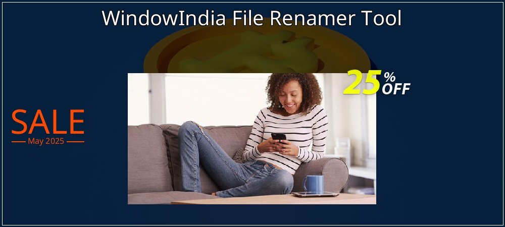 WindowIndia File Renamer Tool coupon on Easter Day offer