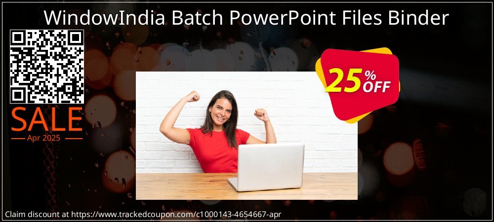 WindowIndia Batch PowerPoint Files Binder coupon on Working Day offering sales