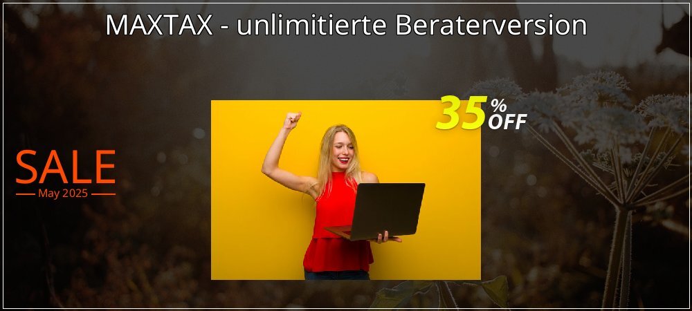 MAXTAX - unlimitierte Beraterversion coupon on April Fools' Day deals