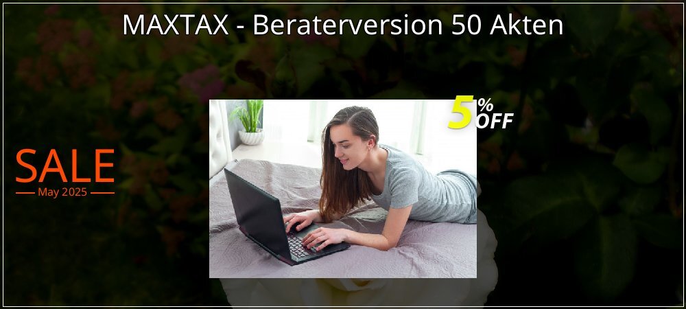 MAXTAX - Beraterversion 50 Akten coupon on April Fools' Day discount