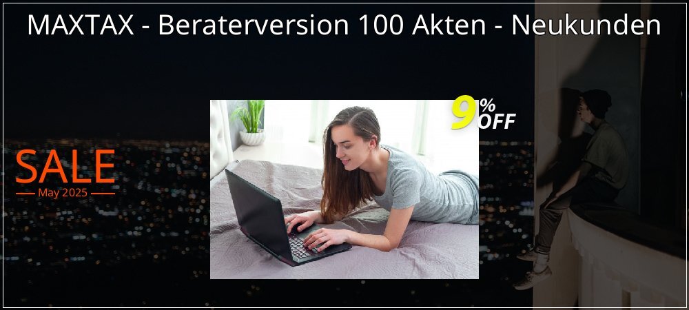 MAXTAX - Beraterversion 100 Akten - Neukunden coupon on National Smile Day super sale