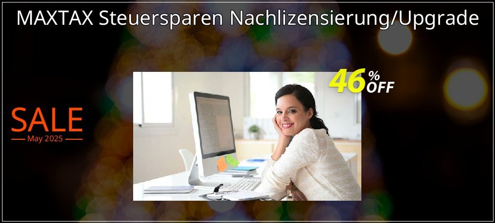MAXTAX Steuersparen Nachlizensierung/Upgrade coupon on National Smile Day discounts