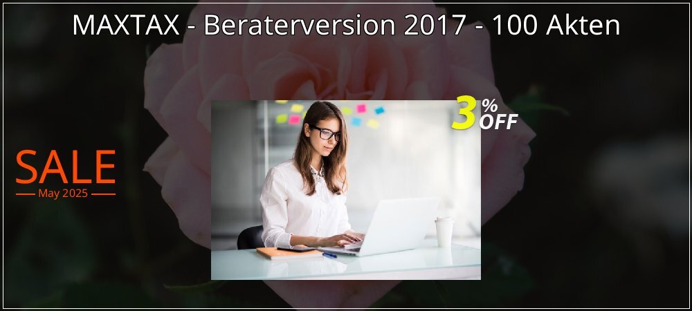 MAXTAX - Beraterversion 2017 - 100 Akten coupon on World Party Day discounts