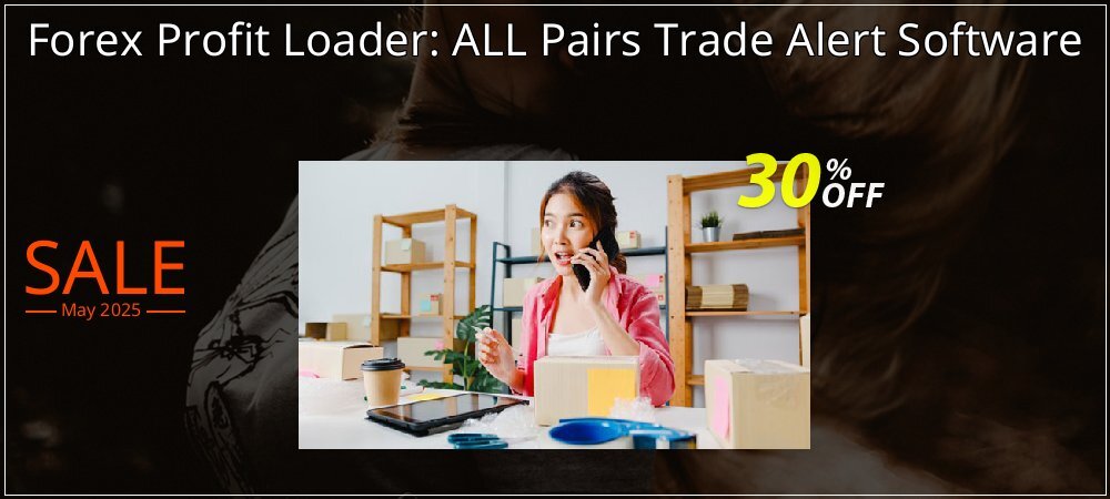 Forex Profit Loader: ALL Pairs Trade Alert Software coupon on Mother's Day offering sales