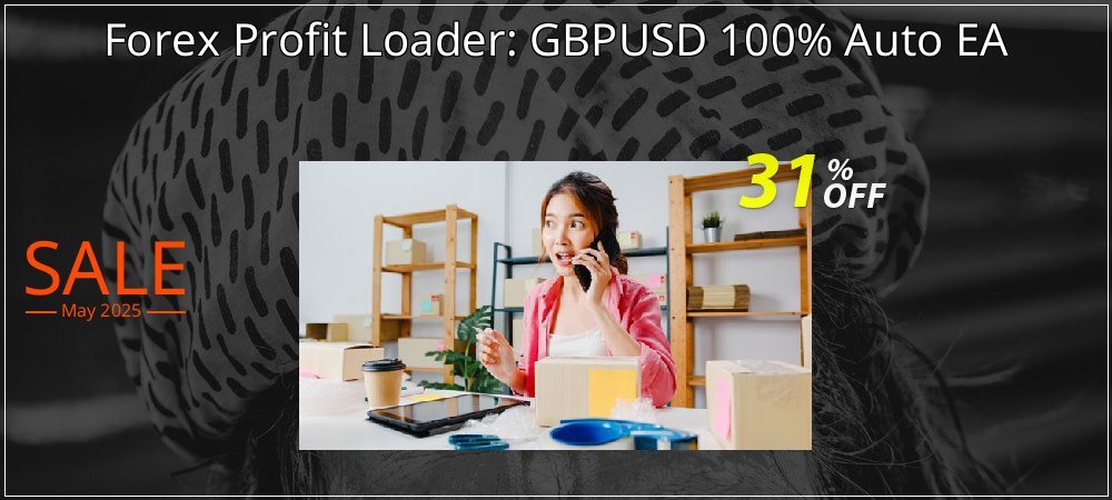 Forex Profit Loader: GBPUSD 100% Auto EA coupon on Working Day sales