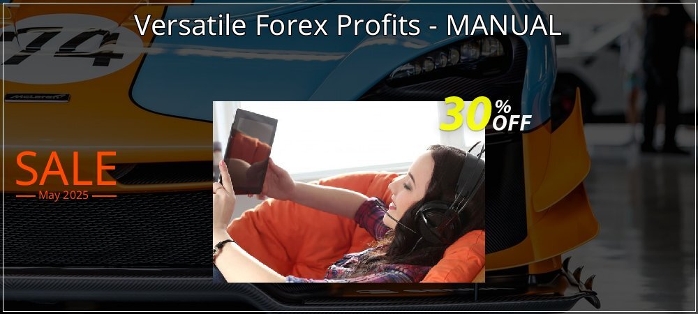 Versatile Forex Profits - MANUAL coupon on April Fools' Day sales