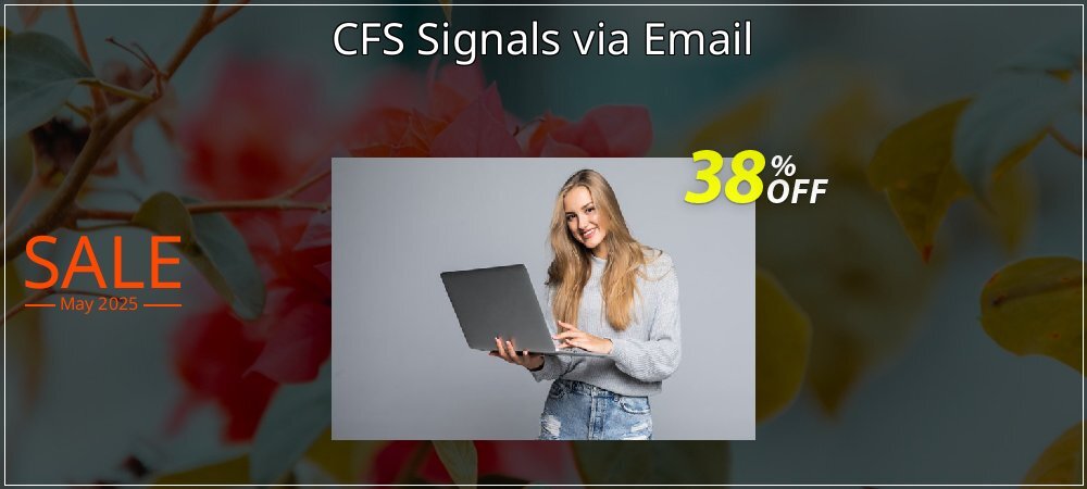 CFS Signals via Email coupon on World Whisky Day offer