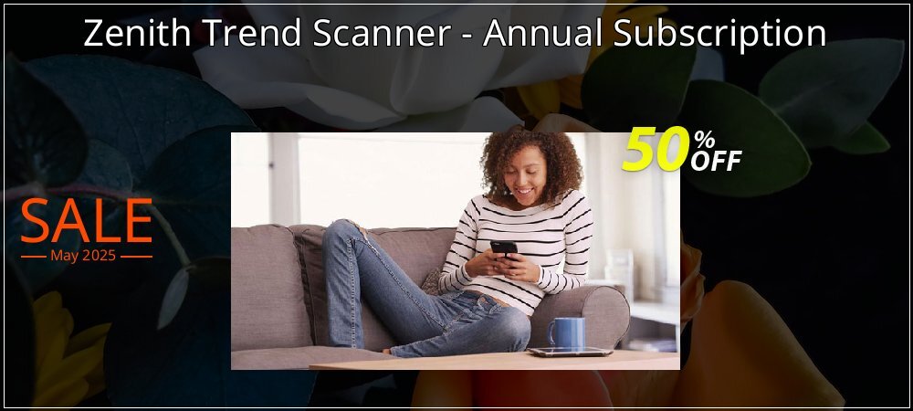 Zenith Trend Scanner - Annual Subscription coupon on Mother's Day discount