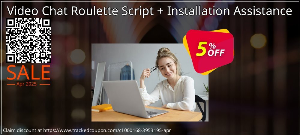 Video Chat Roulette Script + Installation Assistance coupon on World Backup Day discounts