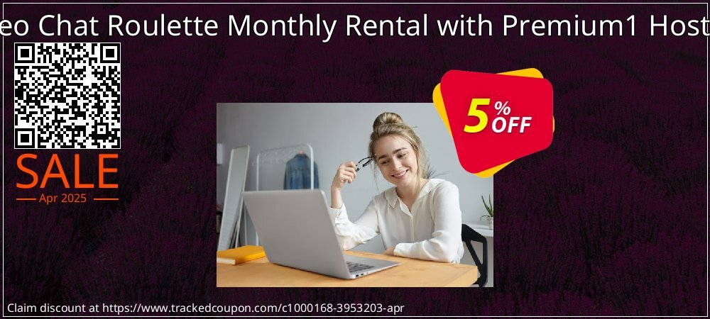 Video Chat Roulette Monthly Rental with Premium1 Hosting coupon on Constitution Memorial Day promotions