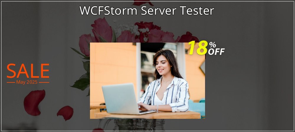 WCFStorm Server Tester coupon on Mother's Day discount