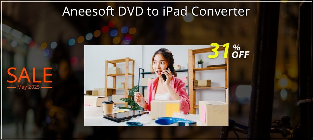 Aneesoft DVD to iPad Converter coupon on World Party Day offering sales