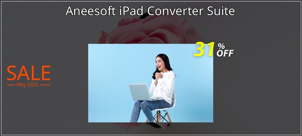 Aneesoft iPad Converter Suite coupon on Constitution Memorial Day sales