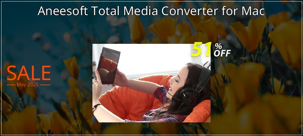 Aneesoft Total Media Converter for Mac coupon on World Party Day discounts