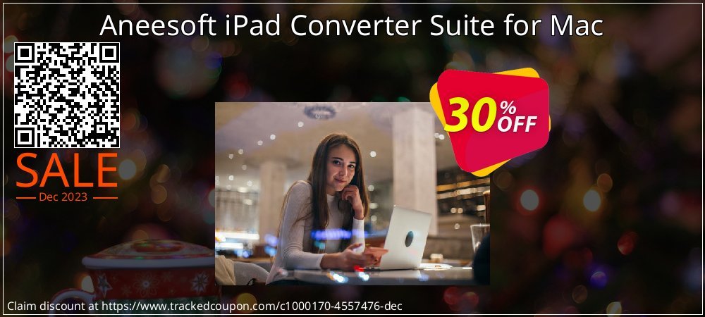 Aneesoft iPad Converter Suite for Mac coupon on World Party Day offering discount