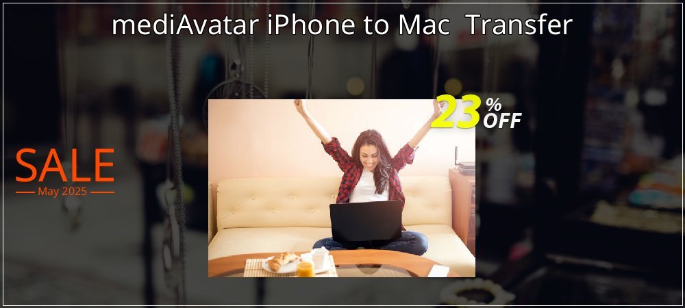 mediAvatar iPhone to Mac  Transfer coupon on World Party Day discounts