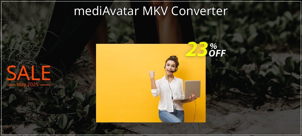 mediAvatar MKV Converter coupon on National Walking Day discount