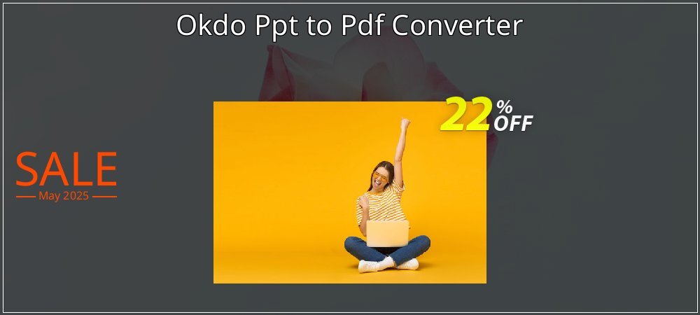 Okdo Ppt to Pdf Converter coupon on National Smile Day offer