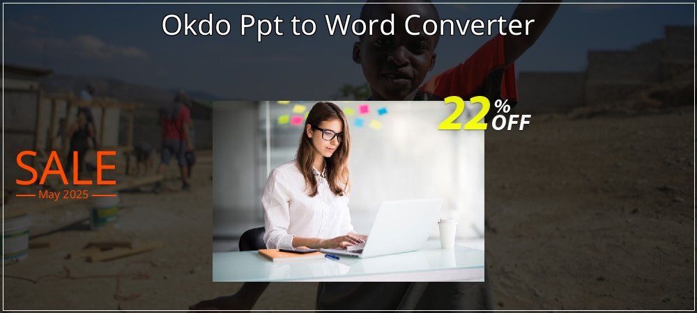 Okdo Ppt to Word Converter coupon on Constitution Memorial Day super sale