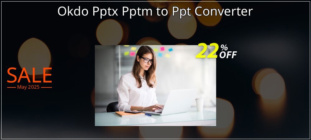 Okdo Pptx Pptm to Ppt Converter coupon on Constitution Memorial Day offer