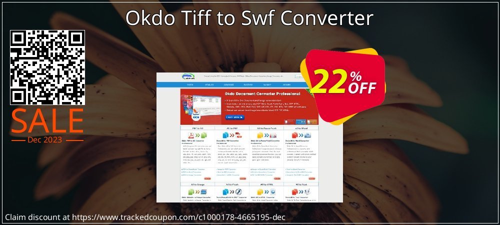 Get 20% OFF Okdo Tiff to Swf Converter offering sales
