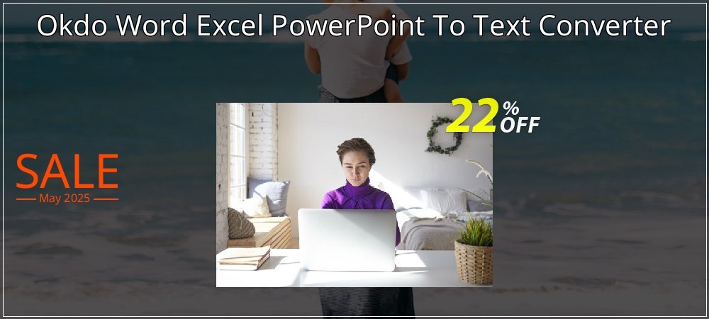 Okdo Word Excel PowerPoint To Text Converter coupon on National Smile Day discount