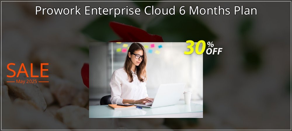 Prowork Enterprise Cloud 6 Months Plan coupon on World Backup Day offering sales