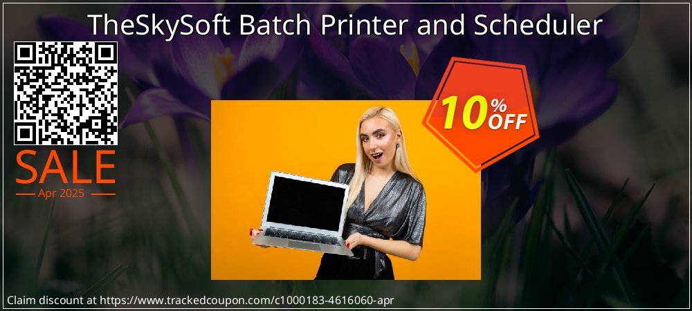 TheSkySoft Batch Printer and Scheduler coupon on Mother Day discount