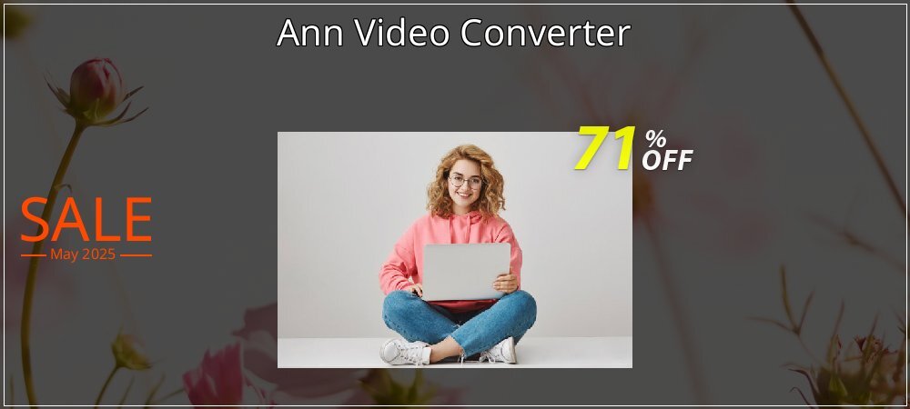 Ann Video Converter coupon on National Smile Day discounts