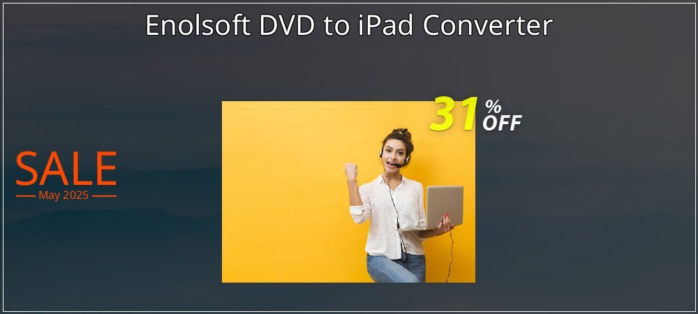 Enolsoft DVD to iPad Converter coupon on Constitution Memorial Day offering sales
