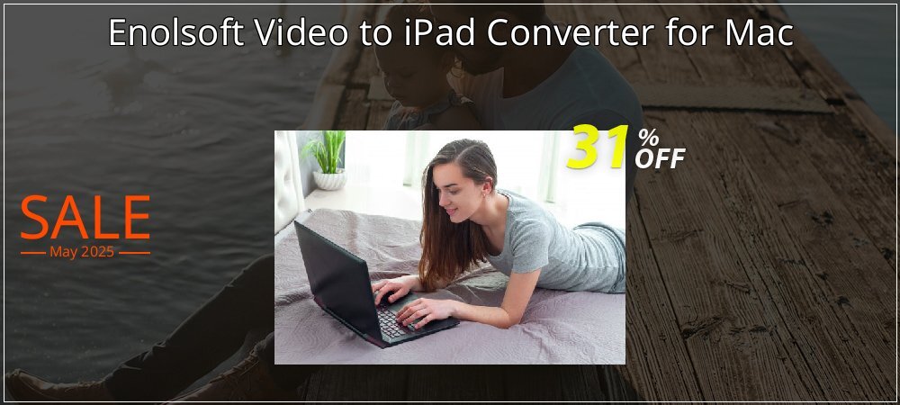 Enolsoft Video to iPad Converter for Mac coupon on National Walking Day discounts