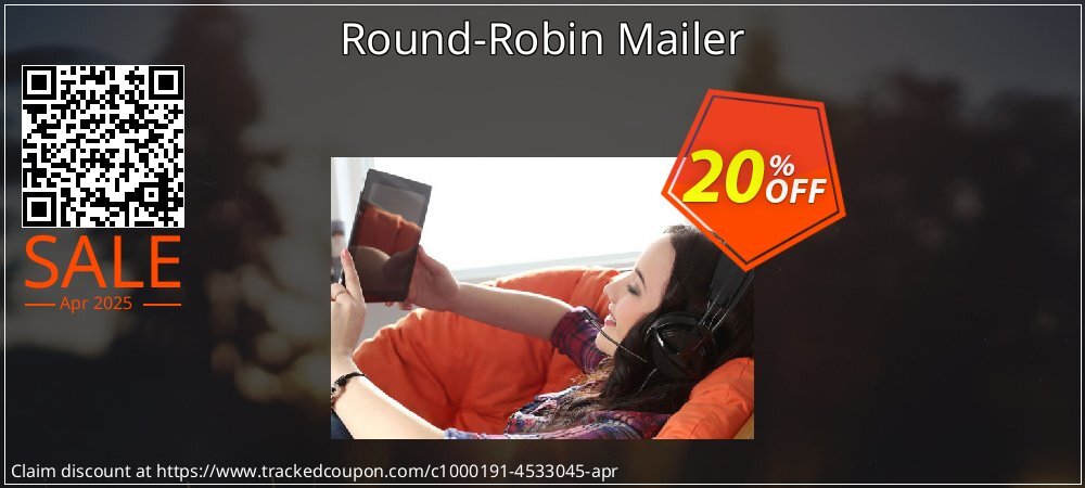 Round-Robin Mailer coupon on Mother Day discount