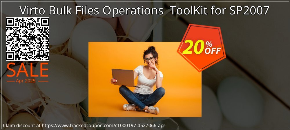 Virto Bulk Files Operations  ToolKit for SP2007 coupon on World Party Day offering sales