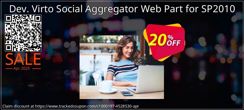 Dev. Virto Social Aggregator Web Part for SP2010 coupon on Mother Day discount